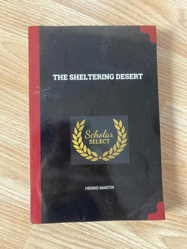 book front that says The Sheltering Desert by Henno Martin